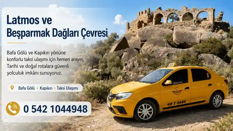 Bafa Gölü ve Kapıkırı taksi ulaşımı