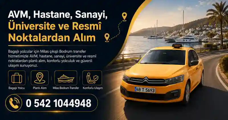 Bagajlı yolcular için Milas Bodrum transfer