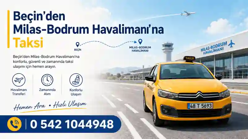Beçin’den Milas Bodrum Havalimanı’na taksi