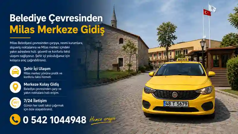 Belediye çevresinden Milas şehir içi taksi