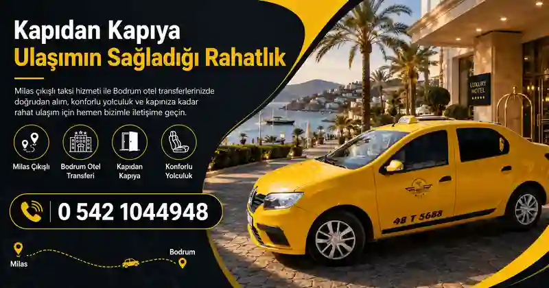 Bodrum otel transferi için Milas çıkışlı taksi