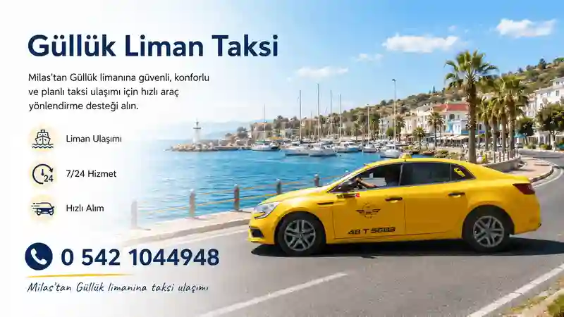 Güllük liman taksi ulaşımı