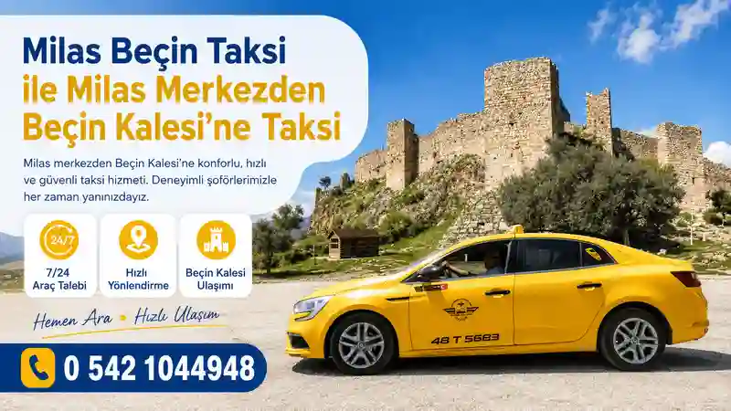 Milas Beçin Taksi ile Beçin Kalesi ulaşımı