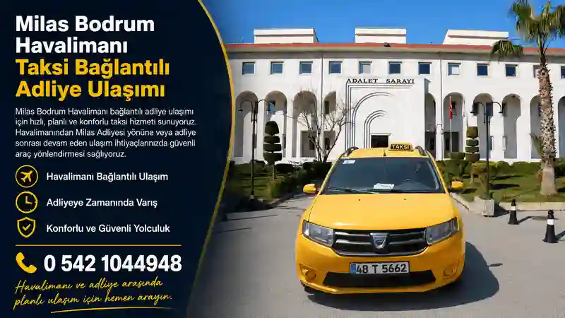 Milas Bodrum Havalimanı bağlantılı adliye ulaşımı
