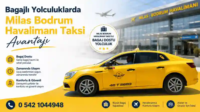 Milas Bodrum Havalimanı Taksi ile bagaj dostu yolculuk