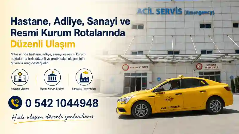 Milas Devlet Hastanesi taksi hızlı ulaşım çözümü