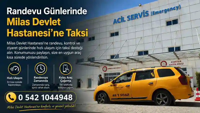 Milas Devlet Hastanesi Taksi hizmeti ile hastaneye hızlı ulaşım