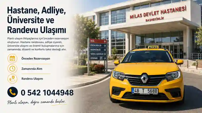 Milas hastane randevusu için saatli taksi