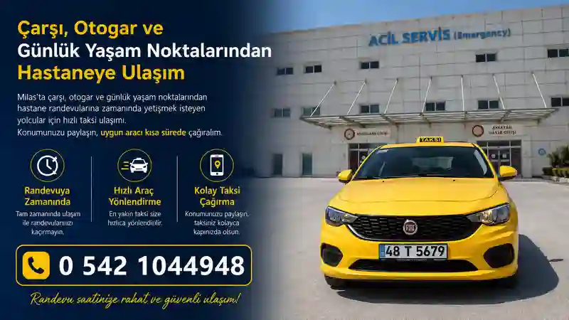 Milas Hastane Taksi ile randevuya zamanında ulaşım