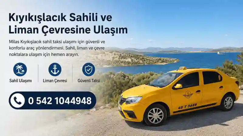 Milas Kıyıkışlacık sahil taksi ulaşımı