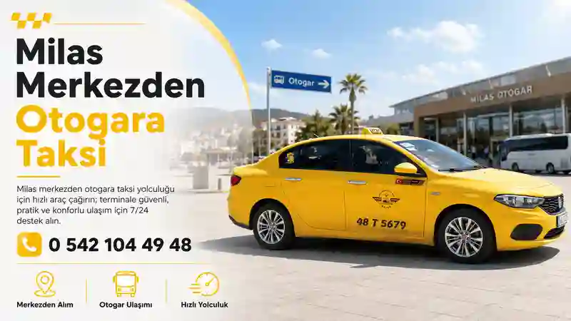 Milas merkezden otogara taksi yolculuğu