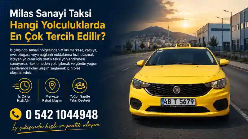Milas Organize Sanayi Taksi ile iş çıkışı ulaşım