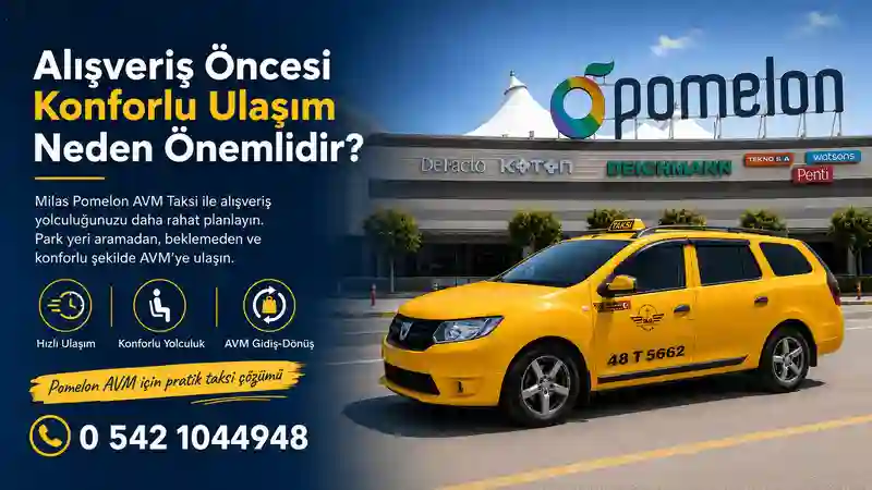 Milas Pomelon AVM Taksi hizmeti alışveriş merkezi ulaşımı