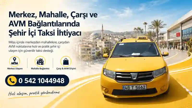 Milas taksi hizmetleri şehir içi şehirler arası Bodrum ulaşımı