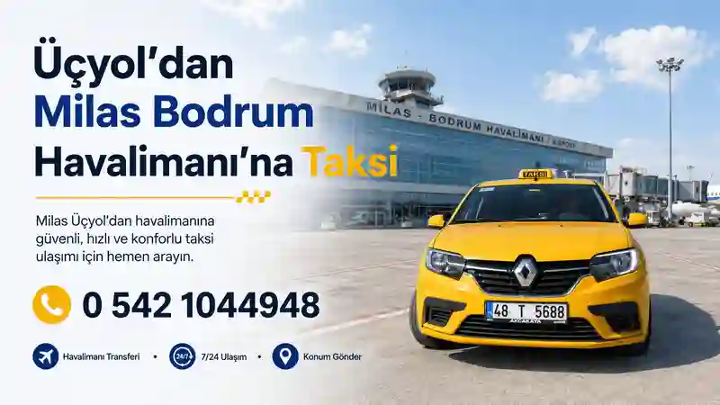 Milas Üçyol’dan havalimanına taksi ulaşımı