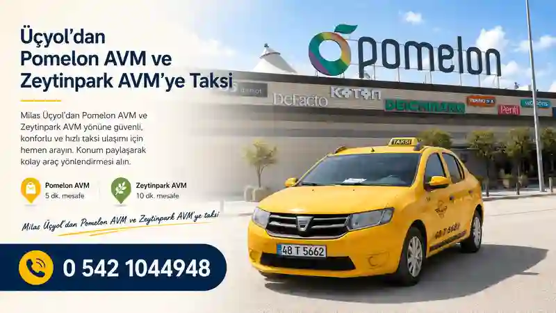 Milas Üçyol’dan Pomelon AVM ve Zeytinpark AVM’ye taksi