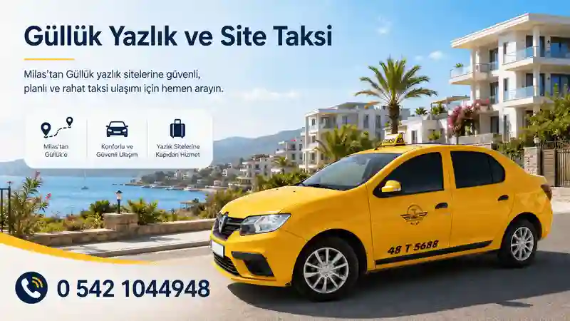 Milas’tan Güllük yazlık sitelerine taksi