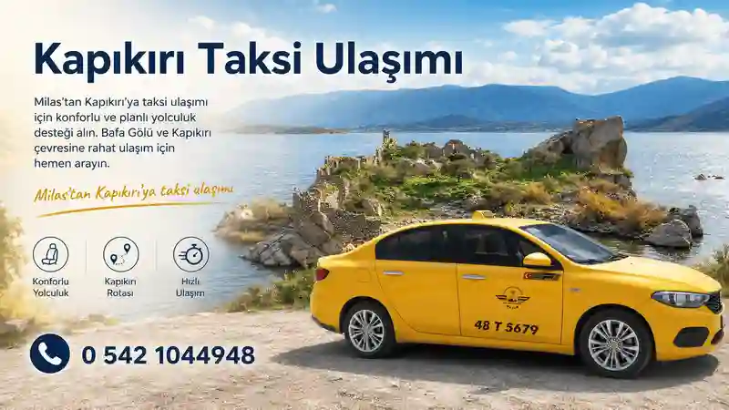 Milas’tan Kapıkırı’ya taksi ulaşımı