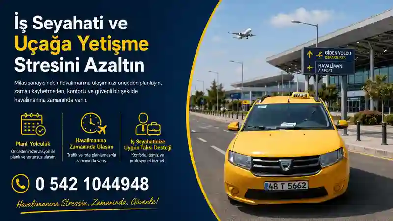 Sanayiden havalimanına taksi Milas yolculuk hazırlığı