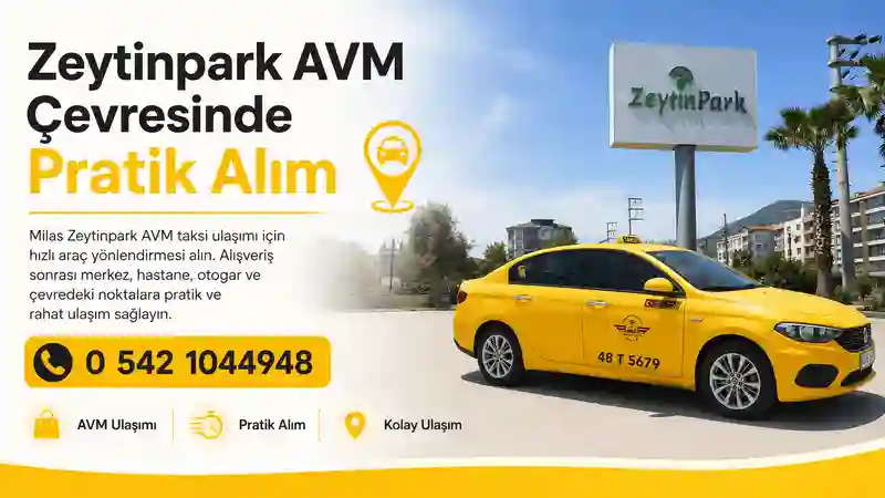 Milas Zeytinpark AVM taksi ulaşım görseli