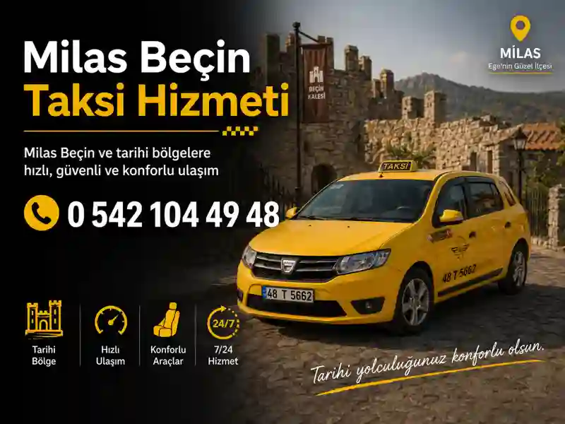 Milas Beçin taksi hizmeti tarihi bölge ve merkez ulaşımı