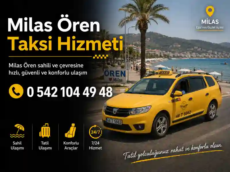 Milas Ören taksi hizmeti sahil ve tatil bölgesi ulaşımı