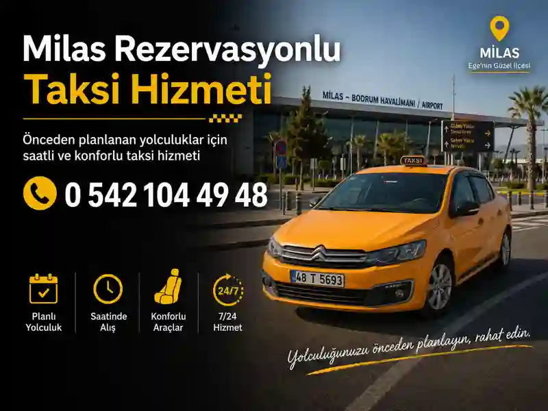 Milas rezervasyonlu taksi hizmeti planlı ve saatli yolculuk