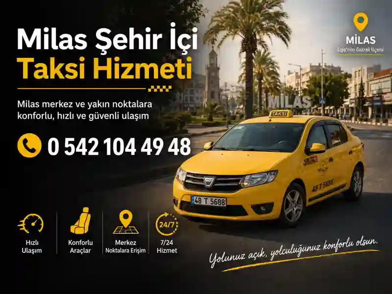 Milas şehir içi taksi hizmeti merkez ve yakın noktalara ulaşım