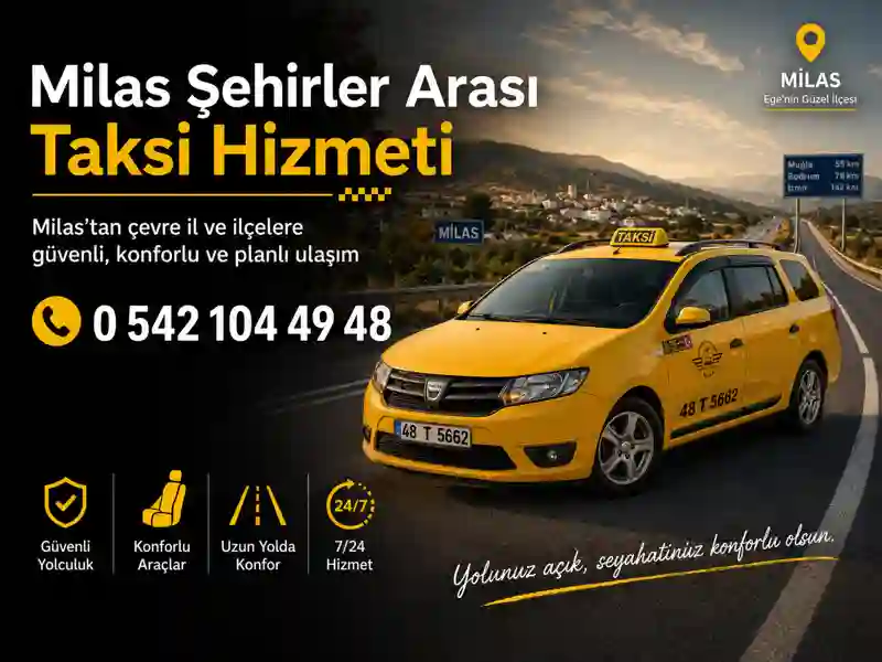 Milas şehirler arası taksi hizmeti uzun yol ve rota ulaşımı