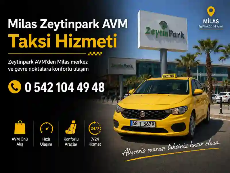 Milas Zeytinpark AVM taksi hizmeti alışveriş sonrası ulaşım